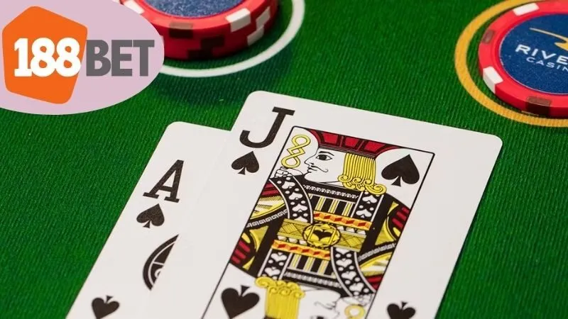 Cách Chơi Blackjack tại 188Bet Dễ Dàng Cho Người Mới