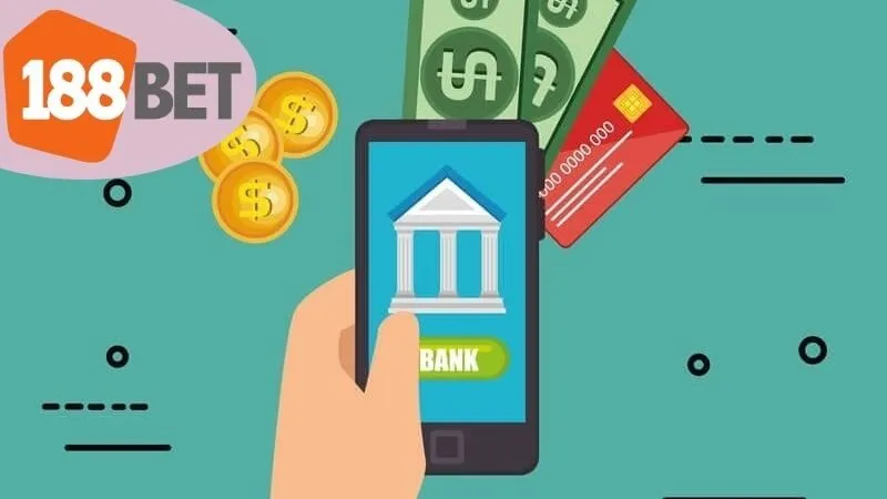 Nạp Tiền 188Bet: Hướng Dẫn Chi Tiết và An Toàn 3 Các Phương Thức Nạp Tiền 188Bet Phổ Biến