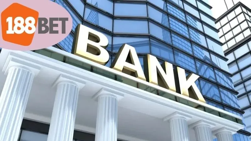 So sánh các phương thức ngân hàng của 188bet